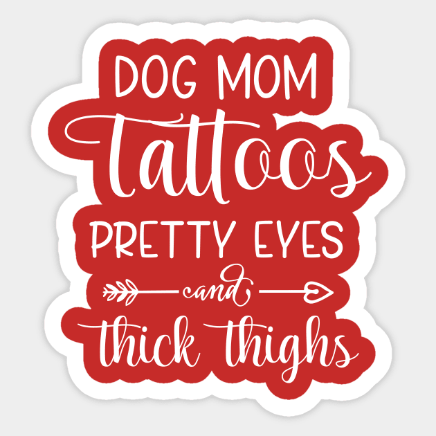 F-Bomd Mom With Tattoos Pretty Eyes And Thick Thighs Sticker by printalpha-art